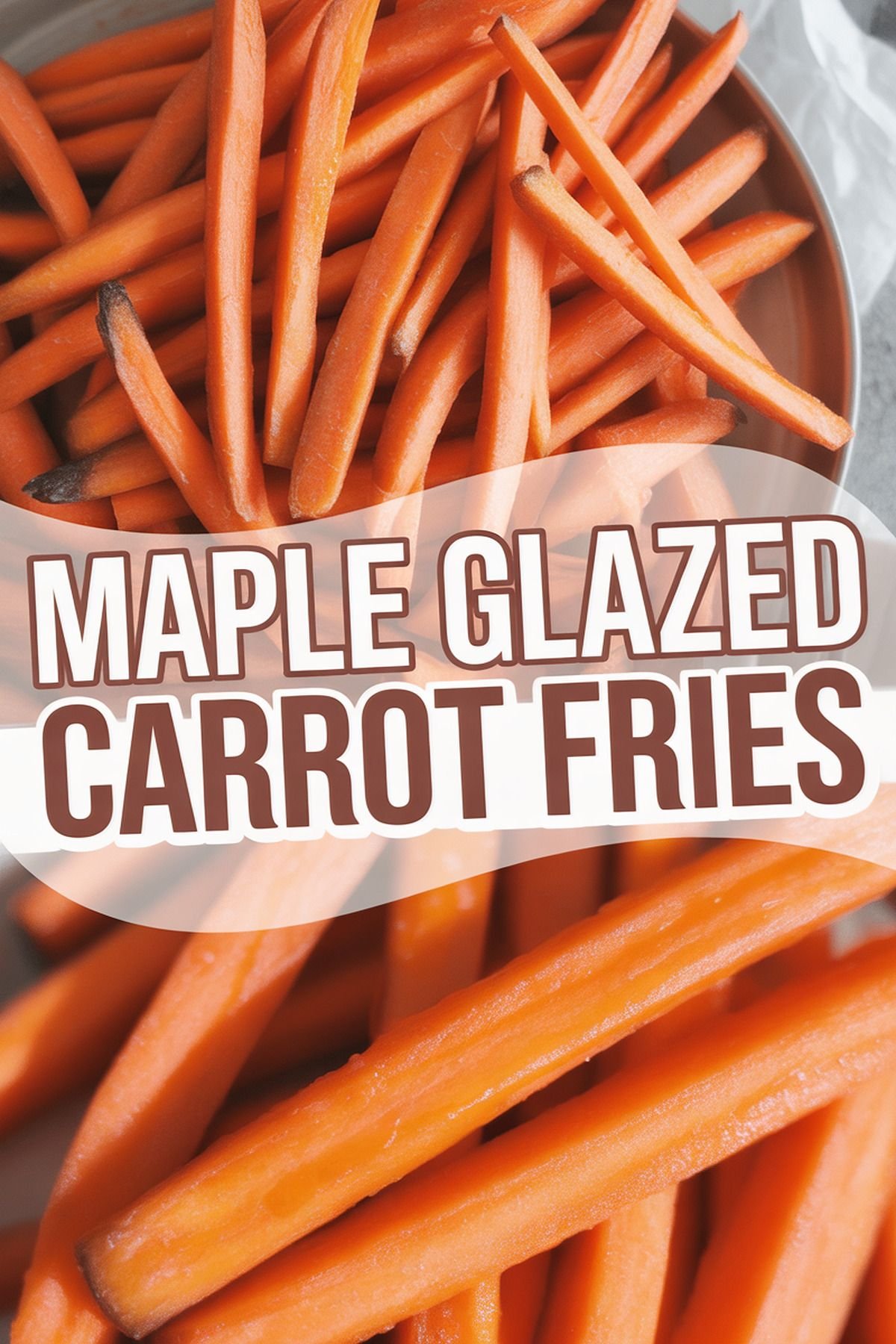 Maple Glazed Carrot Fries recipe idea in stylish layout