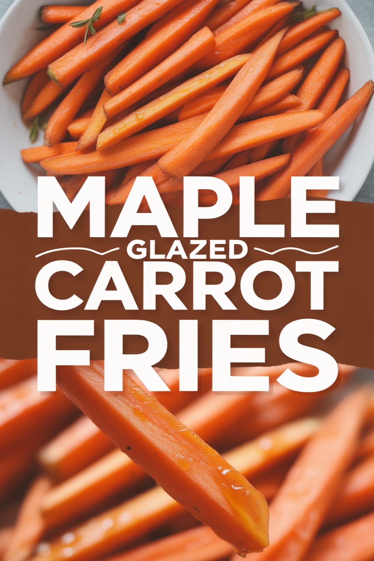 Maple Glazed Carrot Fries recipe idea in stylish layout