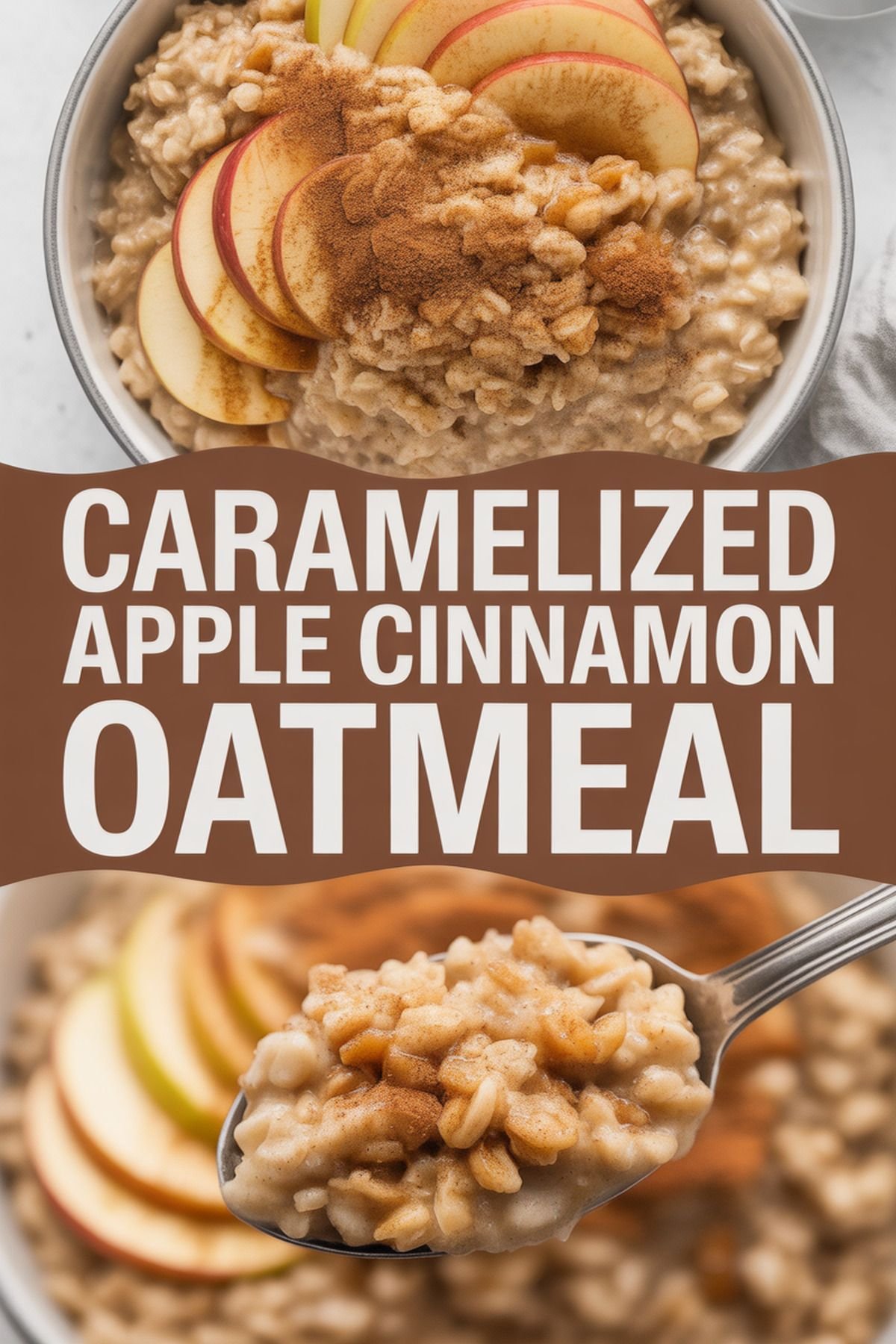 Caramelized Apple Cinnamon Oatmeal recipe idea in stylish layout