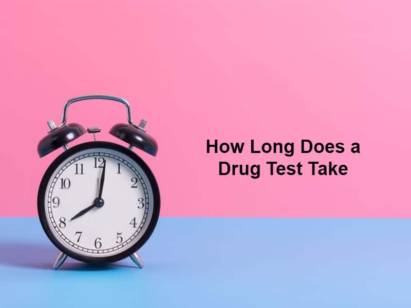 How Long Does a Drug Test Take