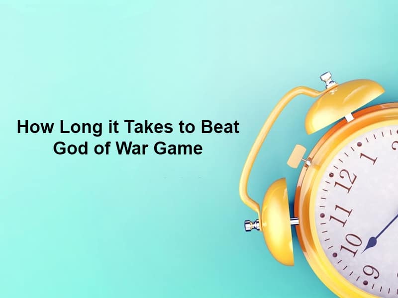 How Long it Takes to Beat God of War Game