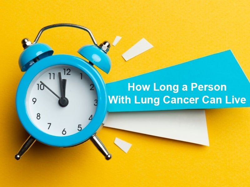 How Long a Person With Lung Cancer Can Live