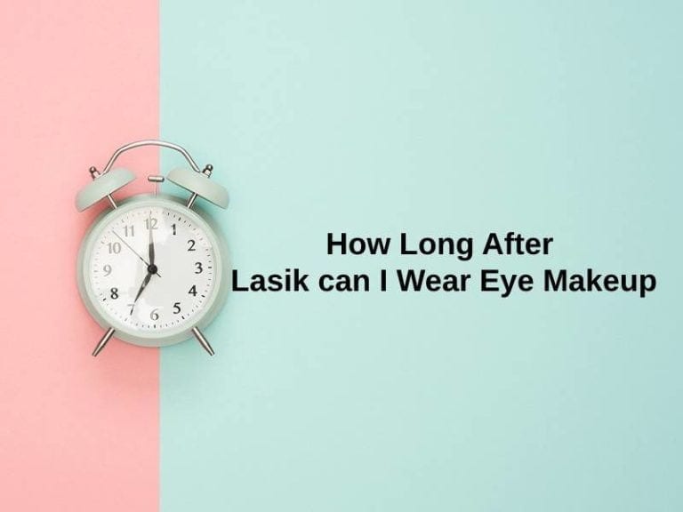 how-long-after-lasik-can-i-wear-eye-makeup-and-why