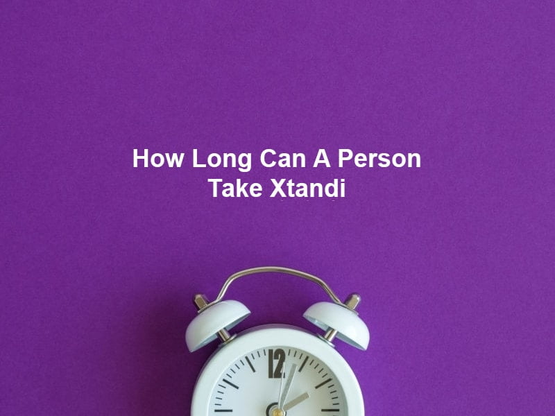 How Long Can A Person Take Xtandi