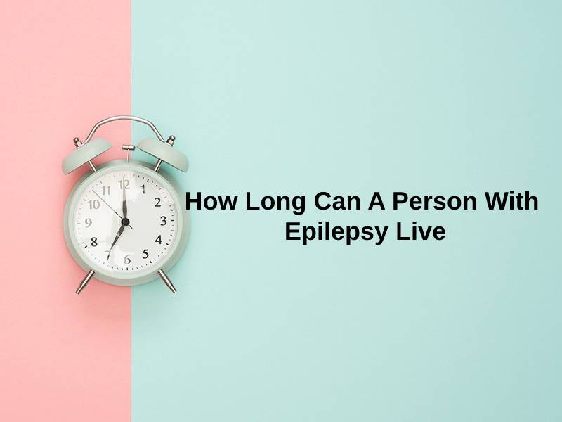 ¿Cuánto tiempo puede vivir una persona con epilepsia?