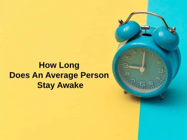 how-long-does-an-average-person-stay-awake-and-why