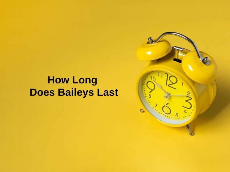 How Long Does Baileys Last