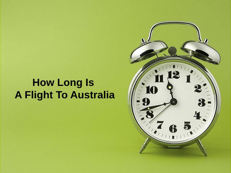 How Long Is A Flight To Australia