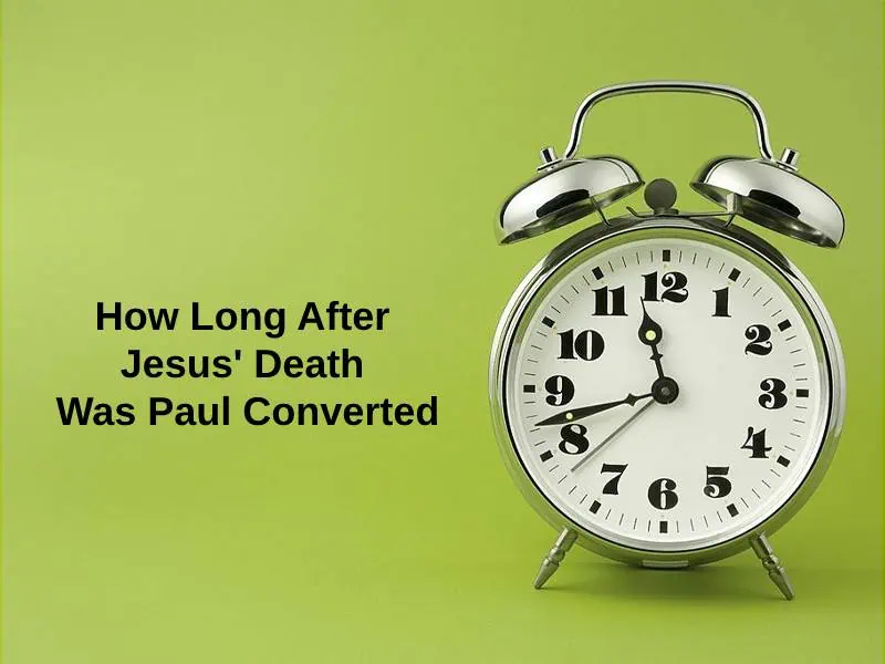 how-long-after-jesus-death-was-paul-converted-and-why-exactly-how