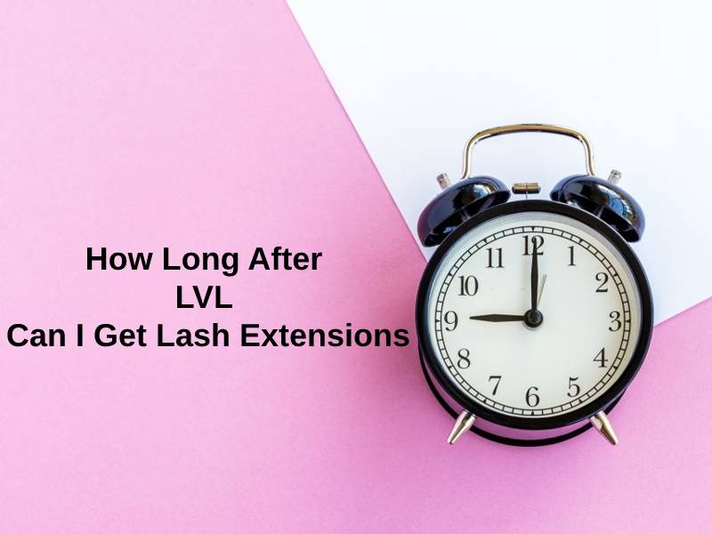 How Long After LVL Can I Get Lash - LVL is a type of treatment for lashes where the treatment includes lash lifting. Women wanting a gorgeous and natural look opt for this treatment so that their lashes look beautiful and also natural. The process of LVL uses a special serum that straightens the roots of the lashes so that to achieve an uber-curled look.