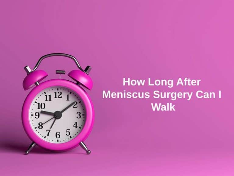 how-long-after-meniscus-surgery-can-i-walk-and-why-exactly-how-long