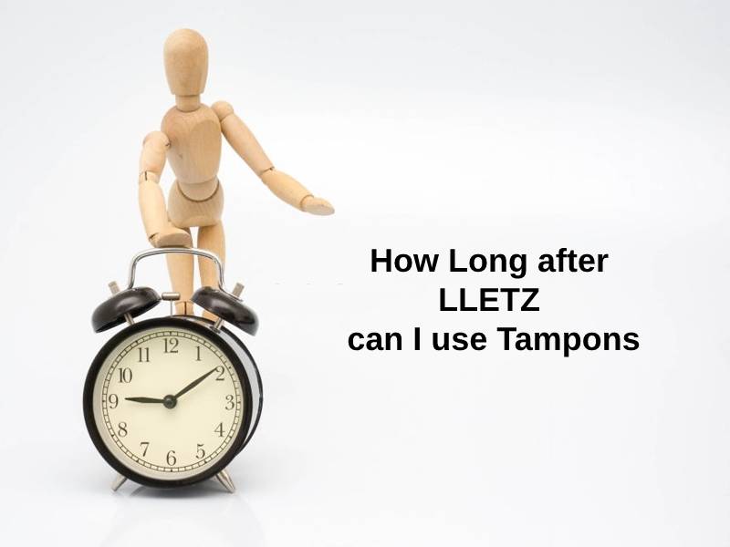 How Long after LLETZ can I use Tampons