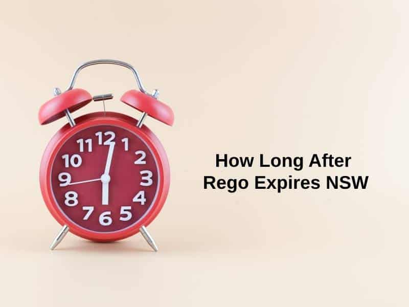 How Long After Rego Expires NSW