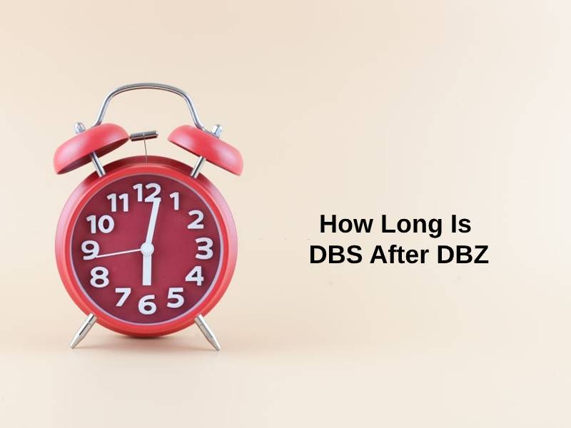 How Long Is DBS After DBZ
