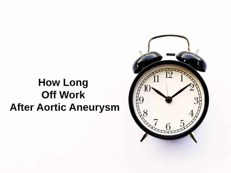 how-long-off-work-after-aortic-aneurysm-and-why-exactly-how-long