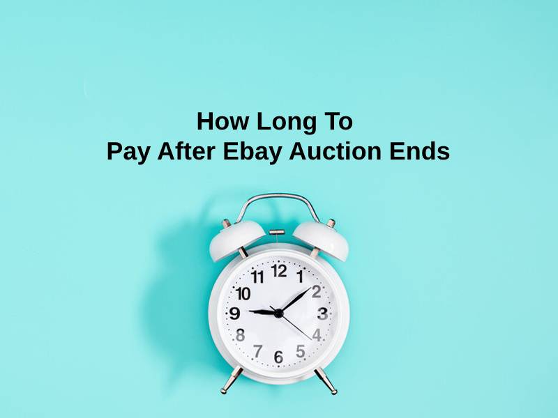 Cuánto tiempo pagar después de que finalice la subasta de Ebay