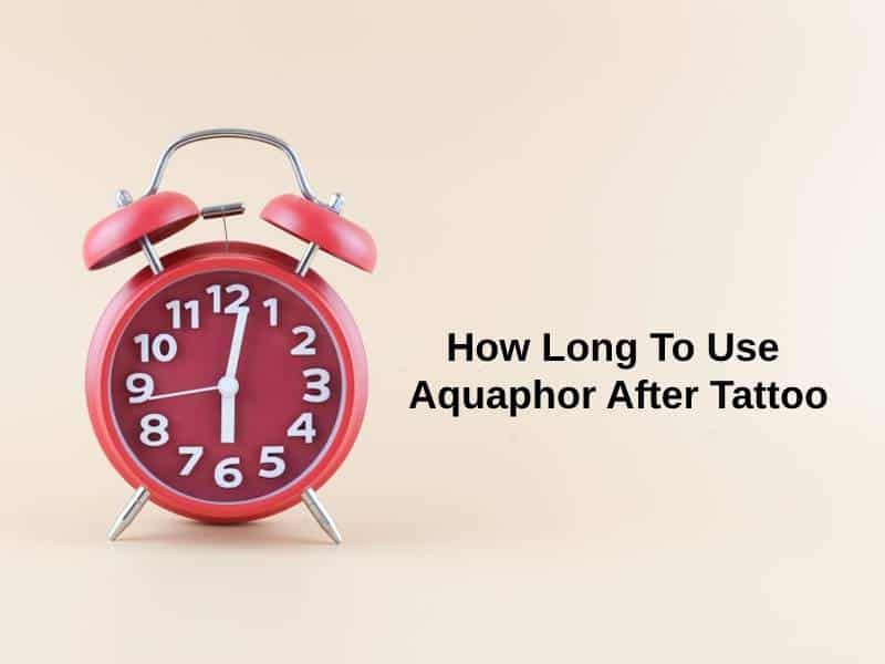 Combien de temps utiliser Aquaphor après le tatouage