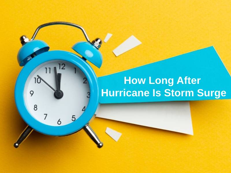 ¿Cuánto tiempo después del huracán es la marejada ciclónica?