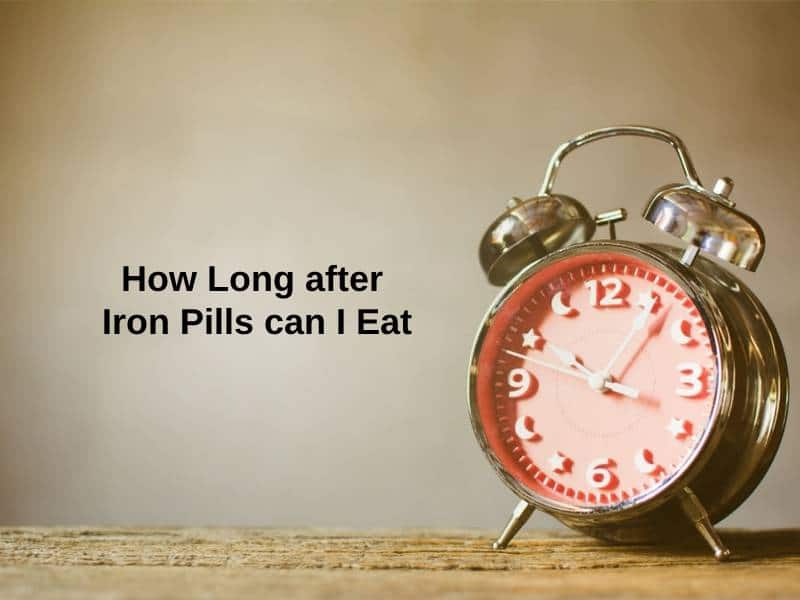 How Long after Iron Pills can I Eat