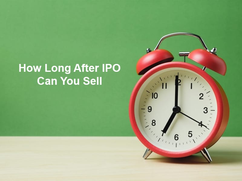 How Long After IPO Can You Sell