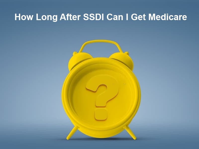 How Long After SSDI Can I Get Medicare