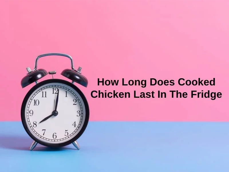 Combien de temps dure le poulet cuit au réfrigérateur