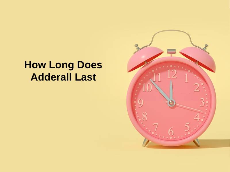 How Long Does Adderall Last