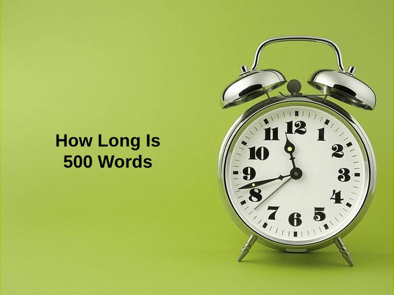How Long Is 500 Words