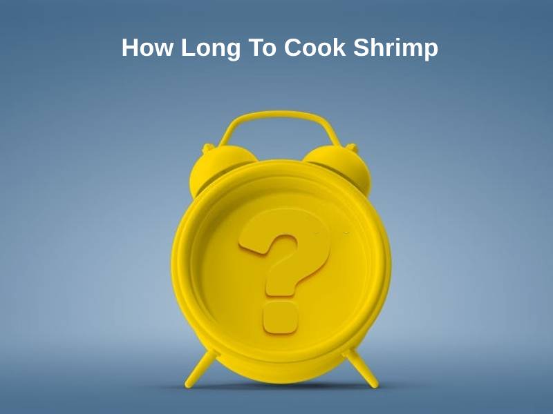 How-Long-To-Cook-Shrimp