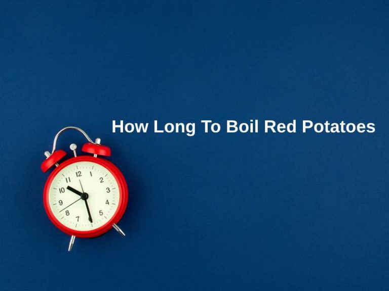 how-long-to-boil-red-potatoes-and-why