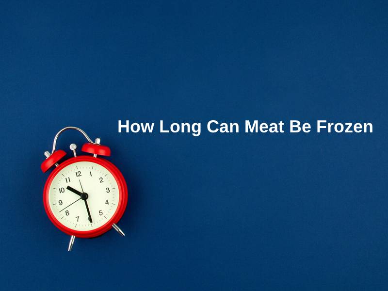 Per quanto tempo può essere congelata la carne