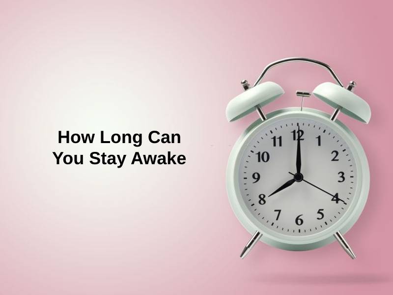 How Long Can You Stay Awake Before You Die