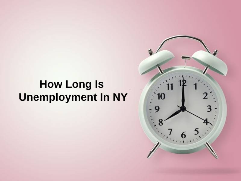 How Long Is Unemployment In NY
