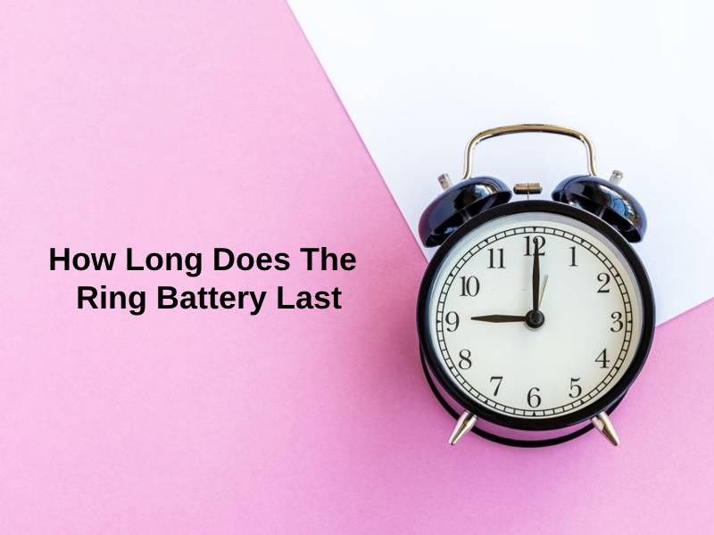 how long does the ring battery last
