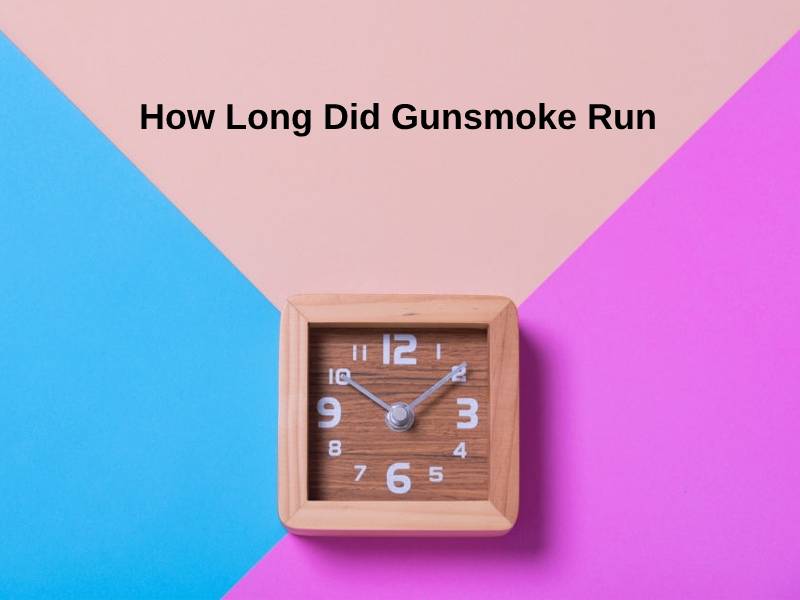How Long Did Gunsmoke Run
