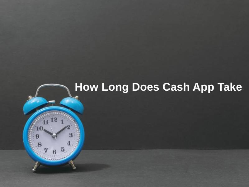 How Long Does Cash App Take