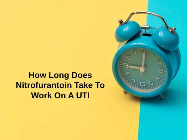 how-long-does-nitrofurantoin-take-to-work-on-a-uti-and-why