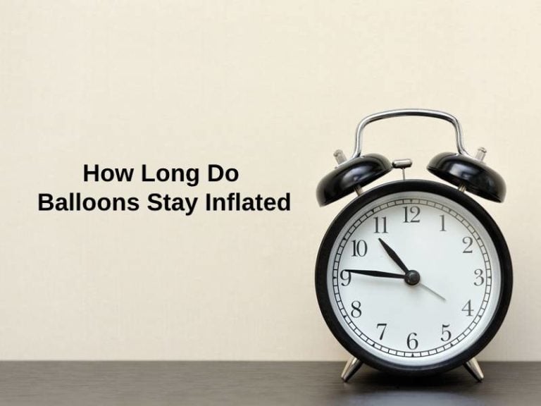 How Long Do Helium Balloons Stay Inflated Explained 2023