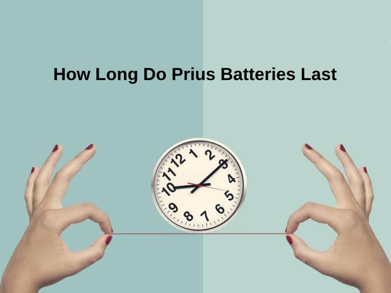 How Long Do Prius Batteries Last