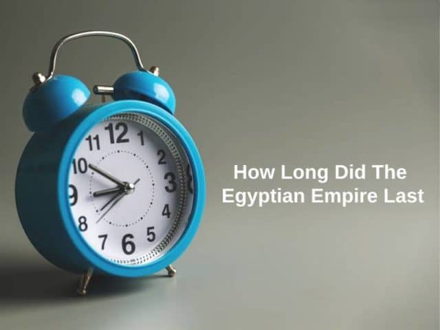 How Long Did The Egyptian Empire Last