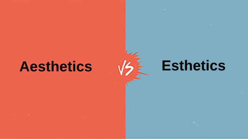 Aesthetics-vs-Esthetics-1