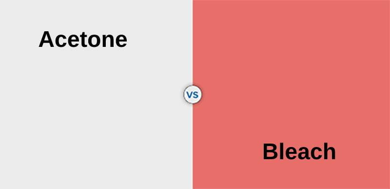 Difference Between Acetone and Bleach