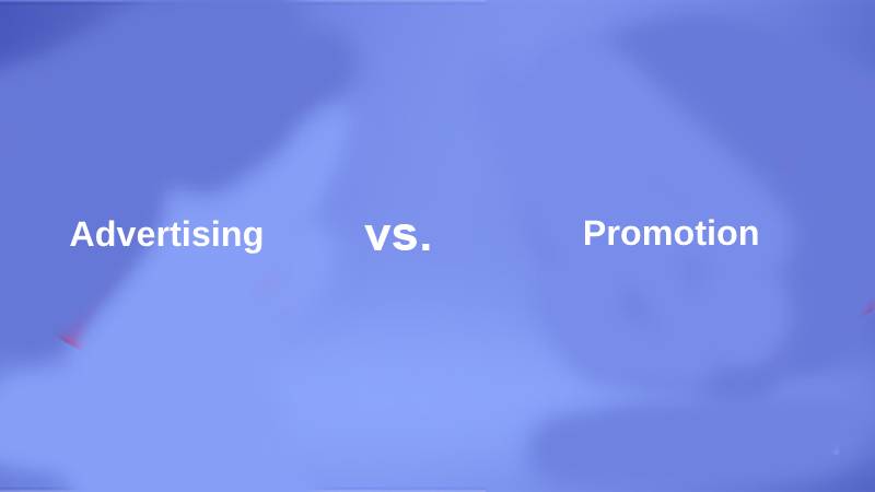 Difference Between Advertising and Promotion