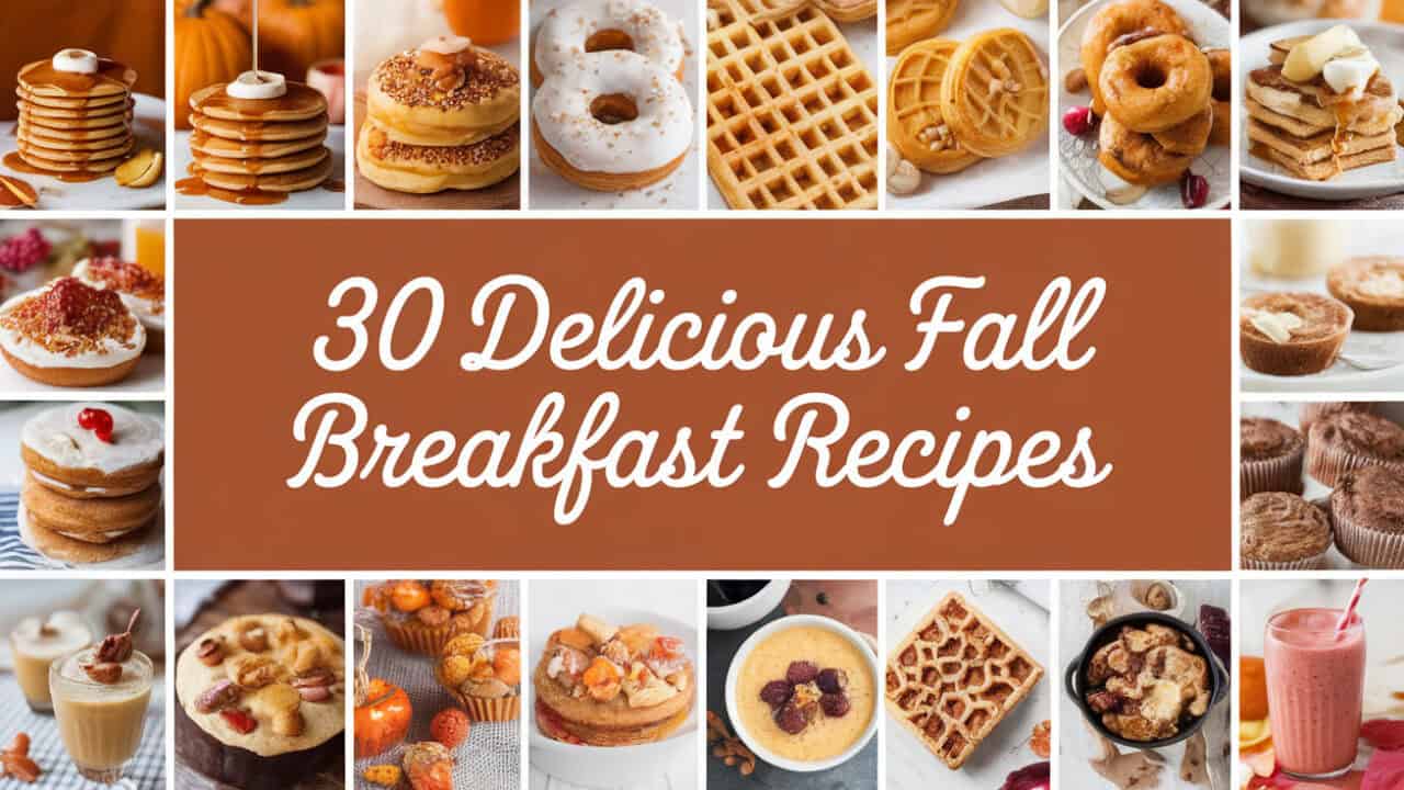 30 Delicious Fall Breakfast Recipes