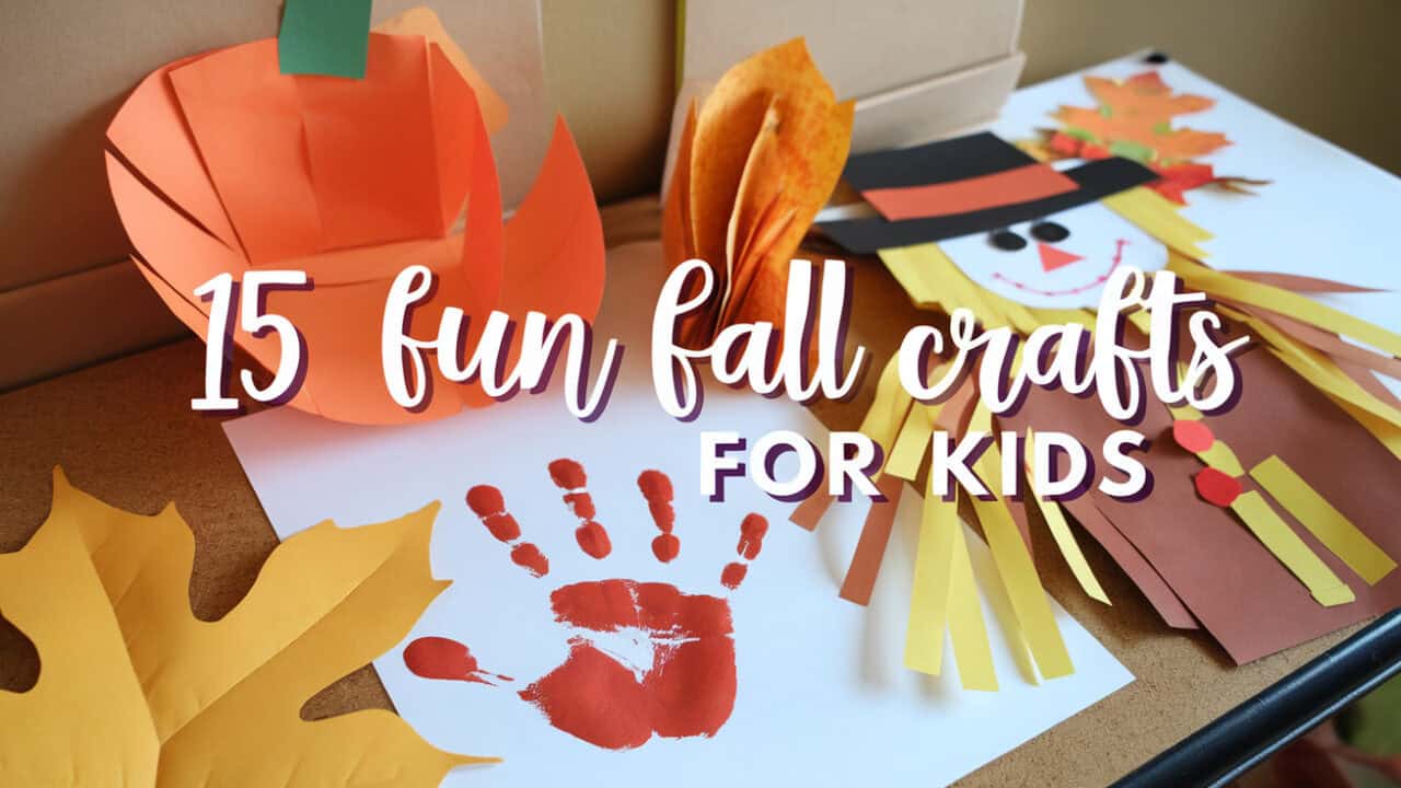 15 Fun Fall Crafts For Kids