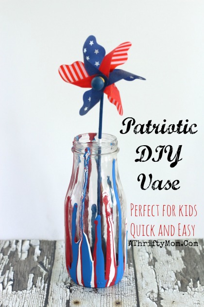 July 4th crafts Drip Paint Vase perfect for kids or teens. DIY Red White and Blue Vase DIY Crafts