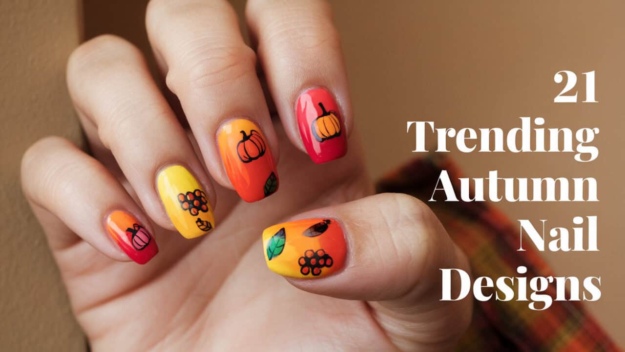 21 Trending Autumn Nail Designs