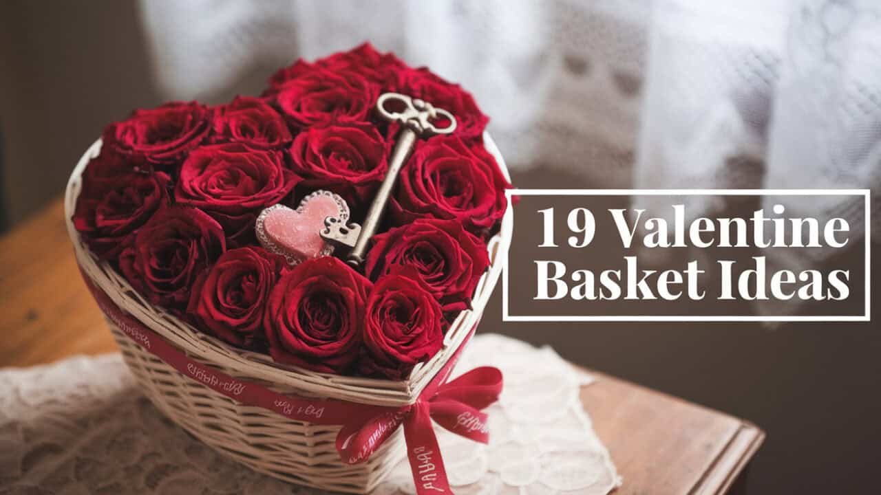 19 Adorable Valentine Basket Ideas