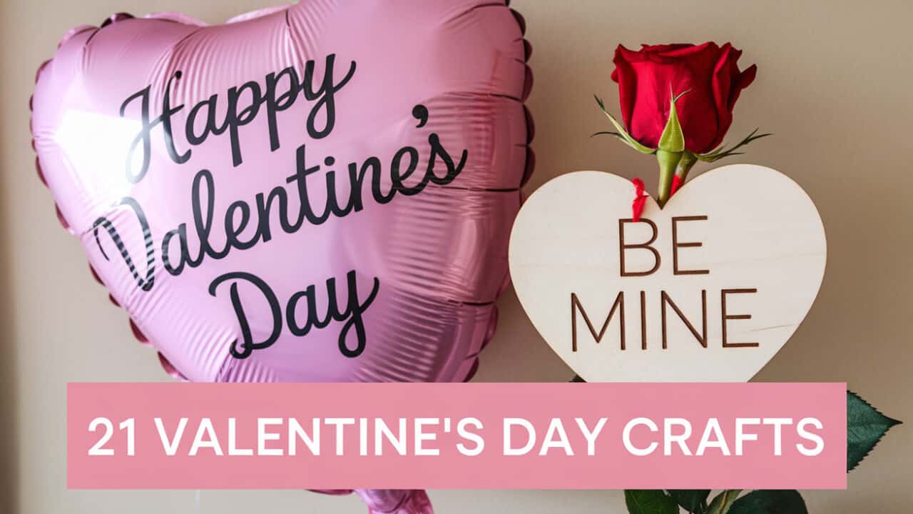 21 Cute Valentine’s Day Crafts