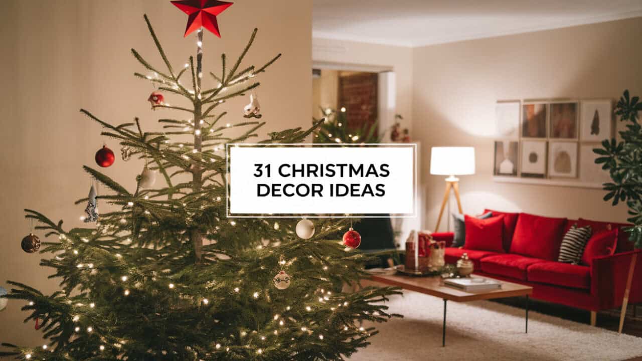 31 Cheap and Elegant Christmas Decor Ideas